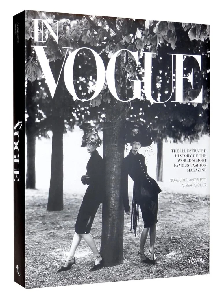 In Vogue: An Illustrated History of the World’s Most Famous Fashion Magazine In Vogue: An Illustrated History of the World’s Most Famous Fashion Magazine