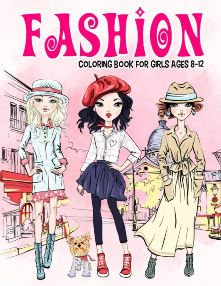 Fashion Coloring Book for Girls Ages 8-12: Gorgeous Beauty Style Fashion Design Coloring Book for Kids, Girls and Teens (Kids Coloring Books)